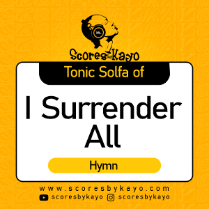 Tonic Solfa of All to Jesus I Surrender