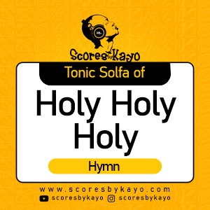 Tonic Solfa of Holy Holy Holy Hymn