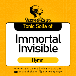 Tonic Solfa of Immortal Invisible God Only Wise Hymn