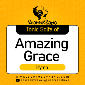 Tonic Solfa of Amazing Grace Hymn