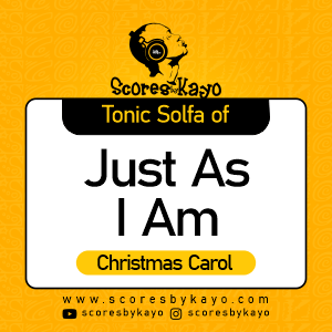 Tonic Solfa of Just As I am Hymn