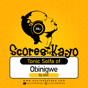 Tonic Solfa of Obinigwe by GUC