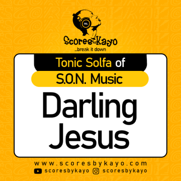 Tonic Solfa of Darling Jesus By SON Music