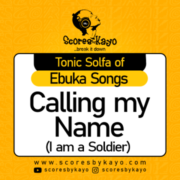 Tonic Solfa of Calling My Name By Ebuka Songs