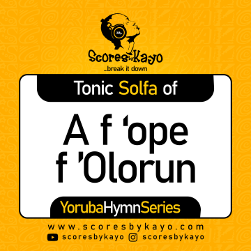 Tonic Solfa of A f’Ope f’Olorun Yoruba Hymns