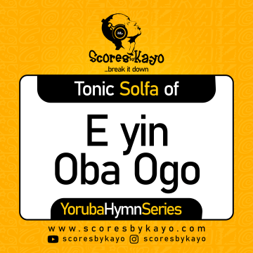 Tonic Solfa of Eyin Oba Ogo Yoruba Hymn